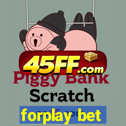 forplay bet